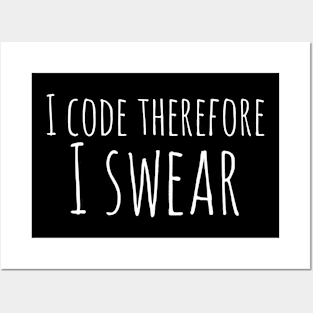 I code therefore i swear Posters and Art